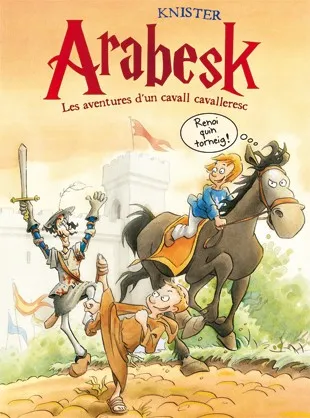 Arabesk. Les aventures d'un cavall cavalleresc 1