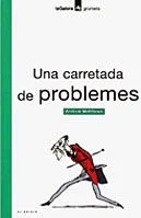Una carretada de problemes