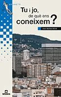 Tu i jo, de què ens coneixem?