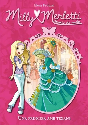 Milly Merletti 1. Una princesa amb texans