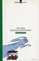 Encara queden fantasmes