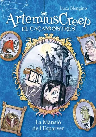 Artemius Creep 1. La Mansió de l'Esparver
