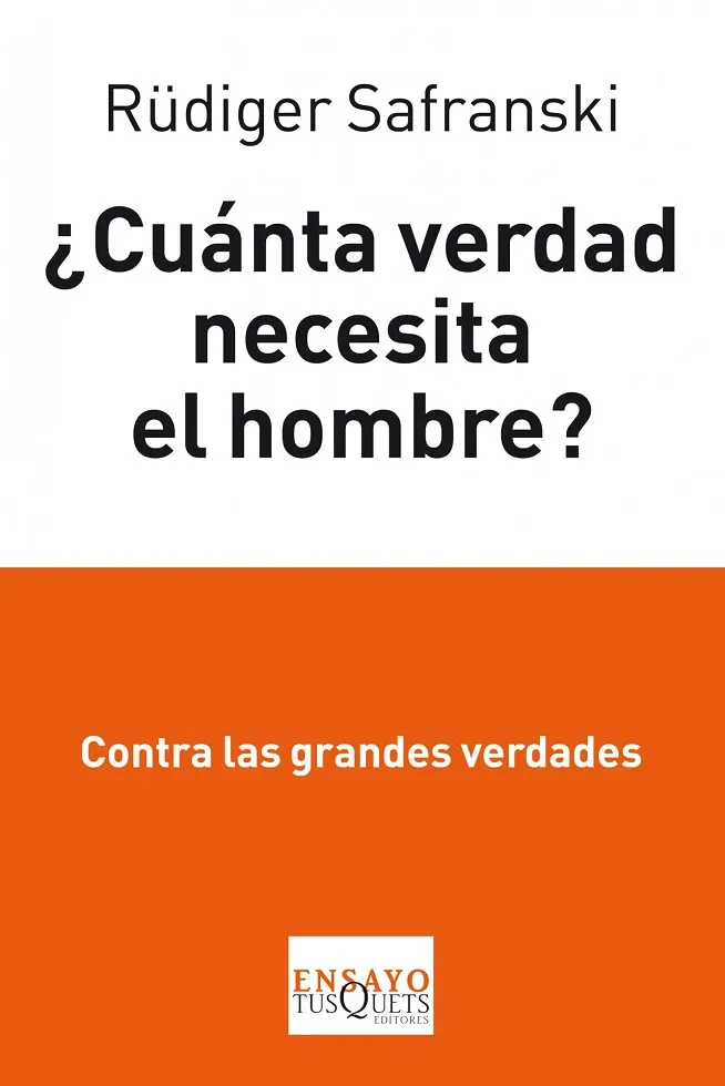 ¿Cuánta verdad necesita el hombre?