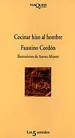 Cocinar hizo al hombre