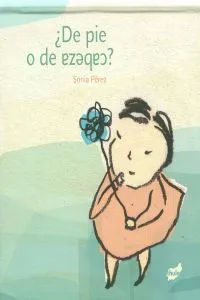 De pie o de cabeza