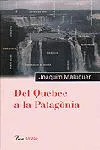 Del Quebec a la Patagònia