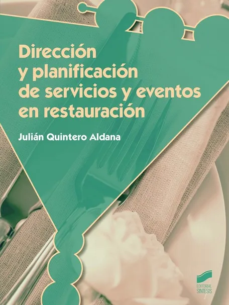 Dirección y planificación de servicios y eventos en restauración