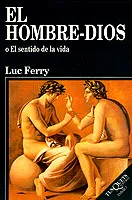 El hombre-Dios o El sentido de la vida