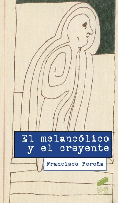 El melacólico y el creyente