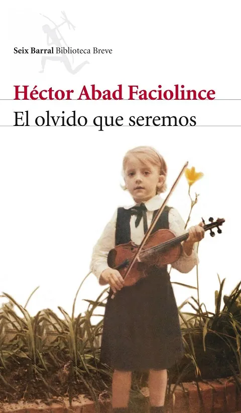 El olvido que seremos