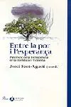 Entre la por i l'esperança.