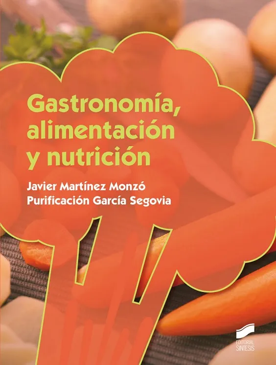 Gastronomía, alimentación y nutrición