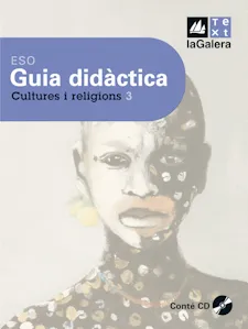 Guia didàctica Cultures i religions 3r curs ESO Edició LOE