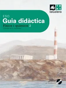 Guia didàctica Física i química 2n curs ESO Ciències de la naturalesa Edició LOE