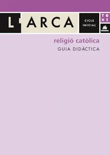 Guia didàctica L'Arca Religió catòlica cicle inicial