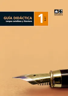 Guia didàctica Lengua castellana y literatura 1r curs BAT Edició LOE