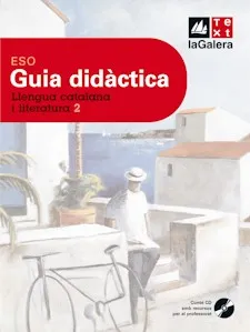 Guia didàctica Llengua catalana i literatura 2n curs ESO Edició LOE