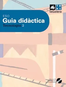 Guia didàctica Tecnologia 2n curs ESO Edició LOE