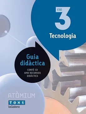 Guia didàctica Tecnologia 3 ESO Atòmium