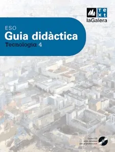 Guia didàctica Tecnologia 4t curs ESO Edició LOE
