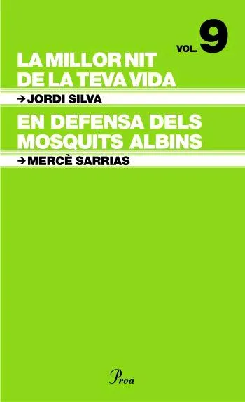 La millor nit de la vida / En defensa dels mosquits albins