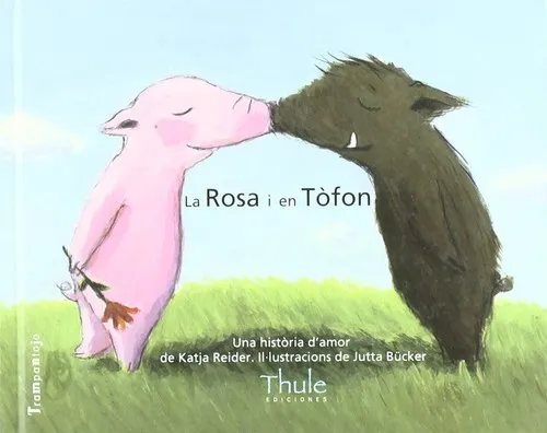 La Rosa i en Tòfon. Una història d'amor