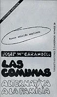 Las comunas: alternativa a la familia