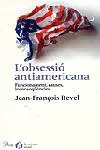 L'obsessió antiamericana