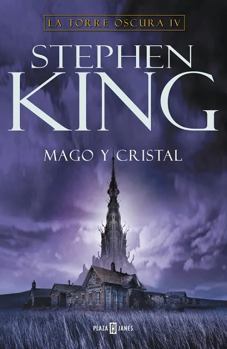 Mago y cristal (La Torre Oscura IV)