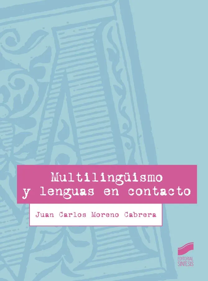 Multilingüismo y lenguas en contacto