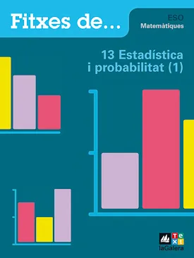 Quadern 13: Estadística i probabilitat (1)