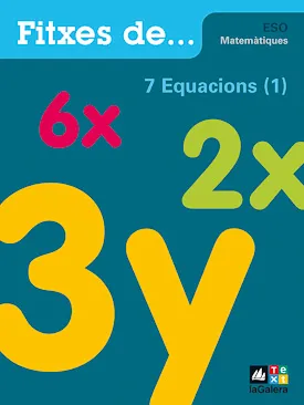 Quadern 7: Equacions (1)