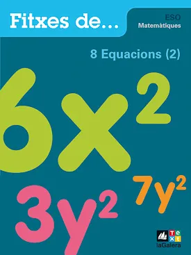Quadern 8: Equacions (2)