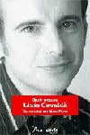 Què pensa Lluís Gavaldà