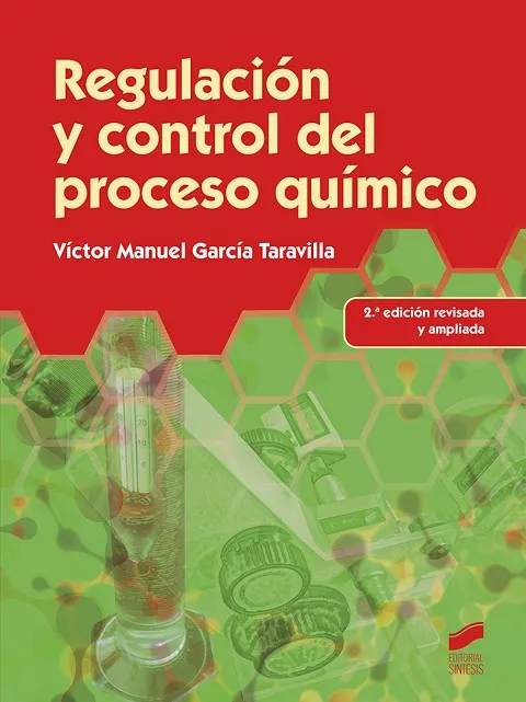 Regulación y control del proceso químico
