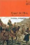 Roger de Flor, el lleó de Constantí