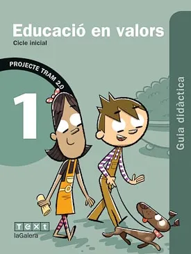 TRAM 2.0 Guia didàctica Educació en valors 1