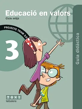 TRAM 2.0 Guia didàctica Educació en valors 3