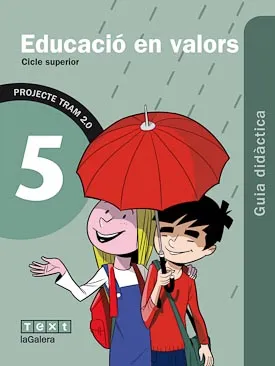 TRAM 2.0 Guia didàctica Educació en valors 5