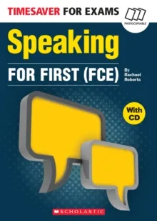 TIMESAVER FOR EXAMS:SPEAKING FOR FCE + CD