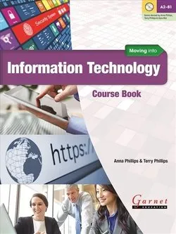 MOVING INTO INFORMATION TECHNOLOGY TEACHER'S BOOK
