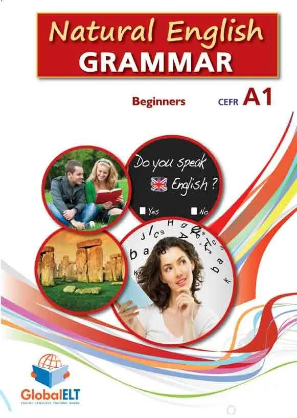 NATURAL ENGLISH GRAMMAR A1 BEGINNERS SB