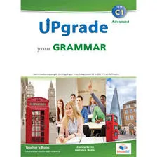 UPGRADE YOUR GRAMMAR LEVEL C1 TB