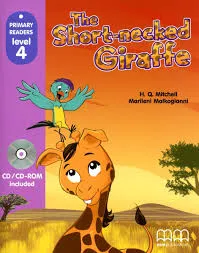 THE SHORT NECKED GIRAFFE LIBRO + CD PRI LEVEL 4
