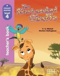 THE SHORT NECKED GIRAFFE TEACHER´S BOOK PRI LEVEL 4