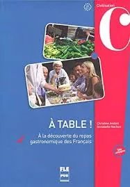 Á TABLE! LIVRE DE L´ELEVE