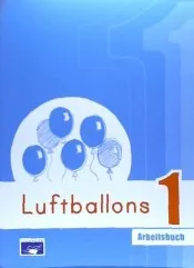 LUFTBALLONS 1 ARBEITSBUCH ACTIVIDADES