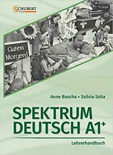SPEKTRUM DEUTSCH A1+: LEHRERHANDBUCH