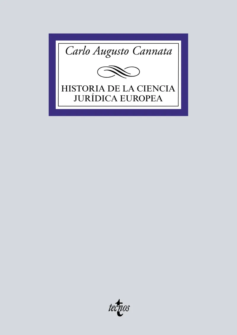 HISTORIA DE LA CIENCIA JURÍDICA EUROPEA