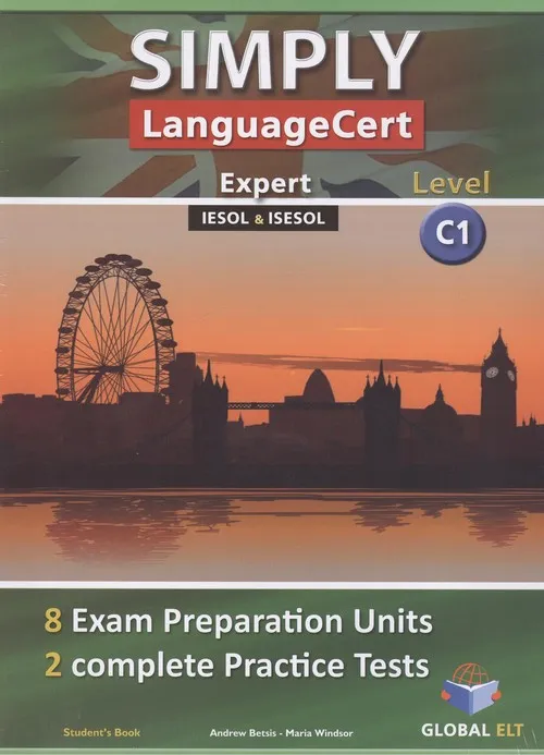SIMPLY LANGUAGECERT EXPERT CEFR LEVEL C1 SELF STUDY EDITION